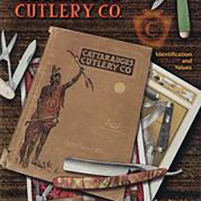 Cattaraugus Cutlery Identification and Values Book